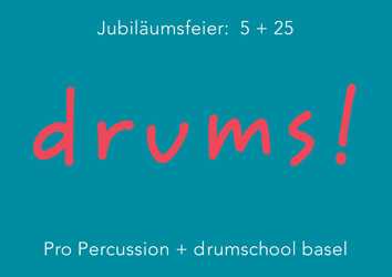 25 Jahre drumschool basel, fahrbar, Münchenstein