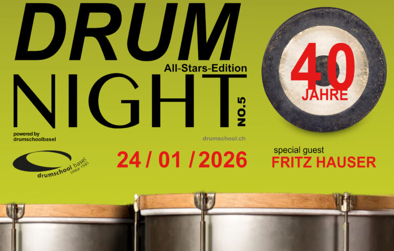 40 JAHRE DRUMSCHOOL BASEL